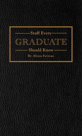 Stuff Every Graduate Should Know